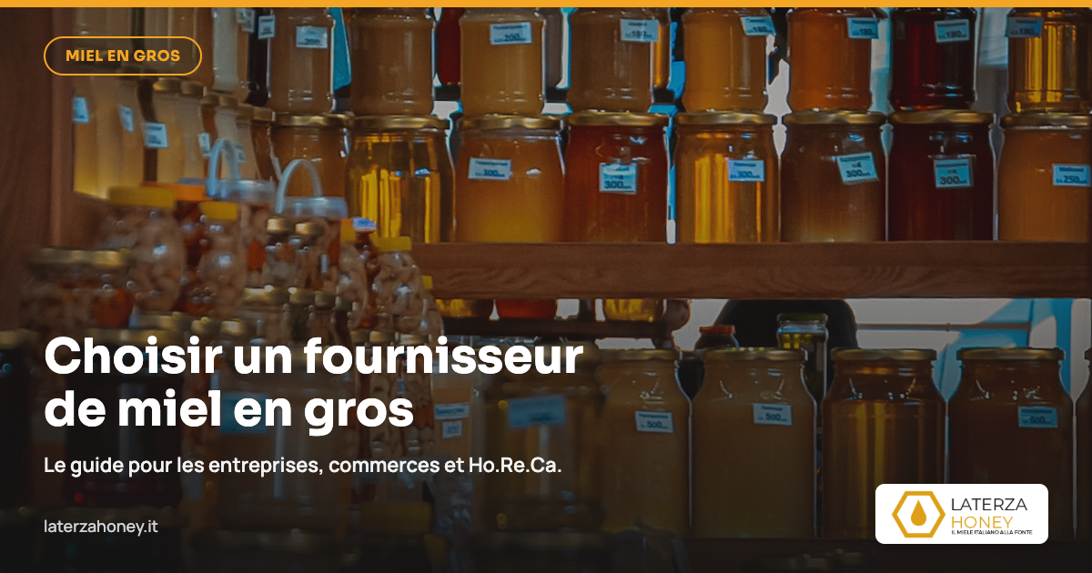 Comment choisir un fournisseur de miel en gros