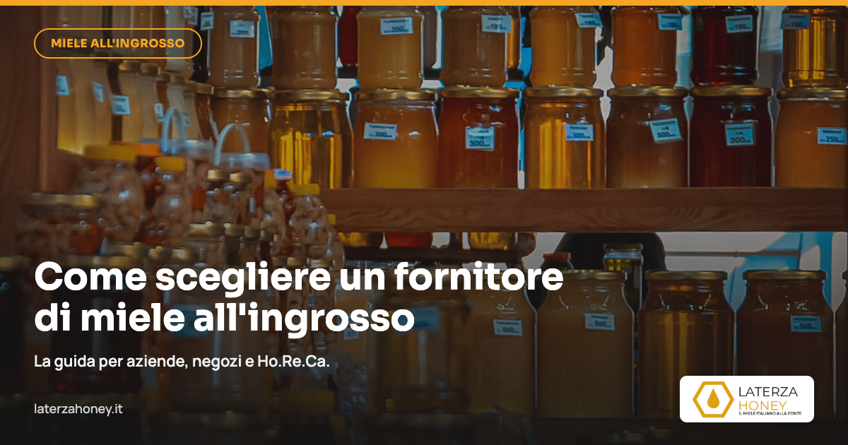 Come scegliere un fornitore di miele all'ingrosso