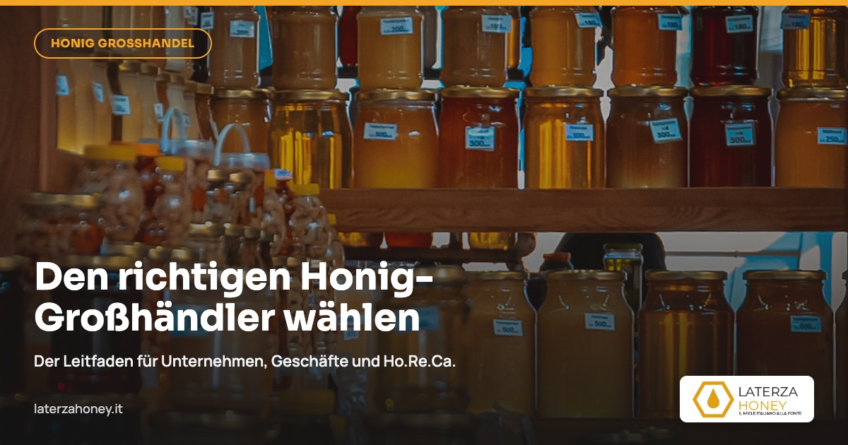 So wählen Sie einen Großhändler für Honig