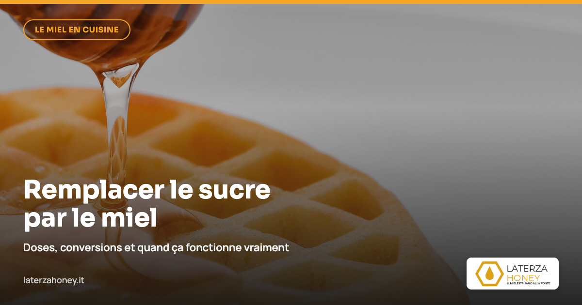 Remplacer le sucre par le miel : doses et conversions