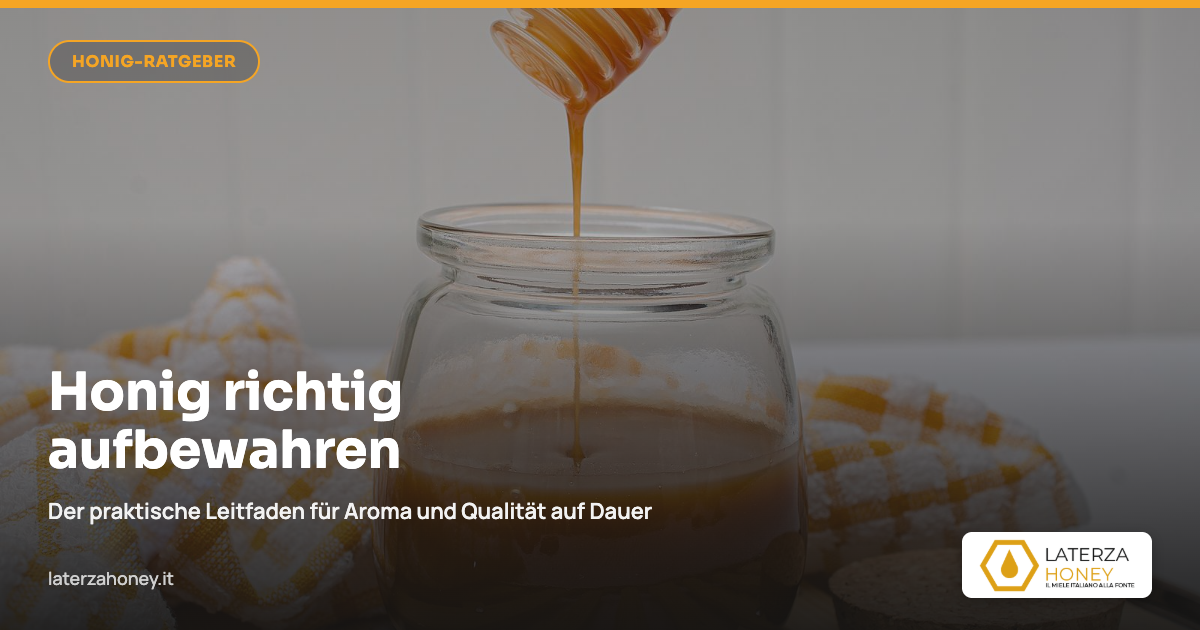 Honig lagern: praktischer Leitfaden
