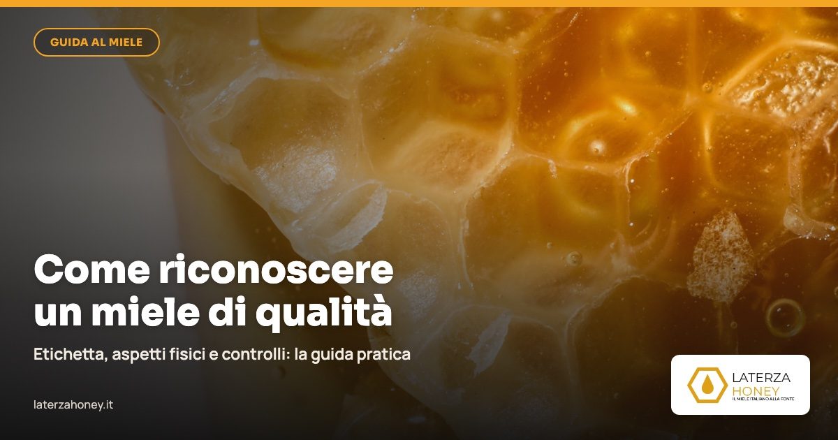 Come riconoscere un miele di qualità